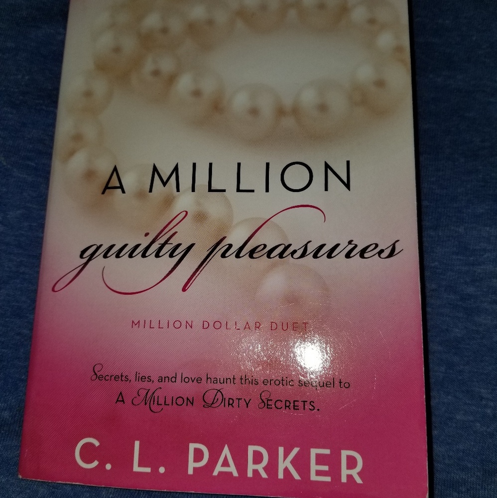 A Million Guilty Pleasure:by, C.L. Parker